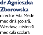 dr Agnieszka Zborowska director Vita Medis medicină școlară, Wrocław, asistentă medicală școlară