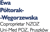 Ewa Półtorak- -Węgorzewska Coproprietar NZOZ Uni-Med POZ, Pruszków