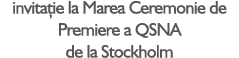 invita ie la Marea Ceremonie de Premiere a QSNA de la Stockholm