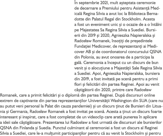  n septembrie 2021, mult a teptata ceremonie de decernare a Premiului pentru Asisten  Medical  Regina Silvia a avut ...