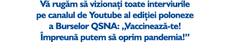 V rug m s  viziona i toate interviurile pe canalul de Youtube al edi iei poloneze a Burselor QSNA: „Vaccineaz -te!  ...