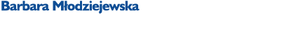 Barbara M odziejewska Director al Administra iei pentru Complexul de Institu ii de ngrijire  i Educa ie Nr. 2 din Va...