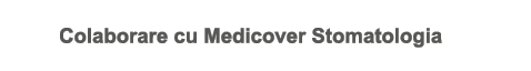 Colaborare cu Medicover Stomatologia