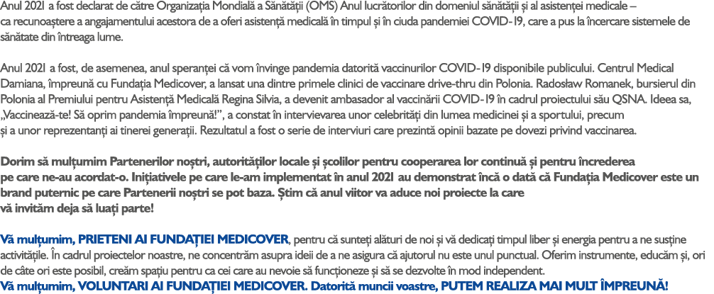 Anul 2021 a fost declarat de c tre Organiza ia Mondial a S n t  ii (OMS) Anul lucr torilor din domeniul s n t  ii  i...