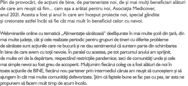 Plin de provoc ri, de ac iuni de bine, de parteneriate noi, de i mai mul i beneficiari al turi de care am reu it s  ...