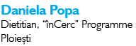 Daniela Popa Dietitian, “ nCerc” Programme Ploie ti