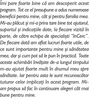  mi pare foarte bine c am descoperit acest program. Tot ce el presupune a adus numeroase beneficii pentru mine, c t ...