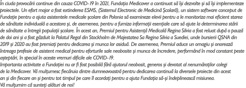  n ciuda provoc rii continue din cauza COVID-19 n 2021, Funda ia Medicover a continuat s    i dezvolte  i s    i imp...