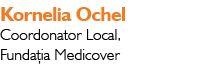 Kornelia Ochel Coordonator Local, Funda ia Medicover